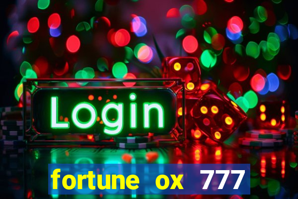 fortune ox 777 fortuna 77